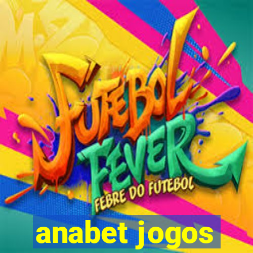 anabet jogos